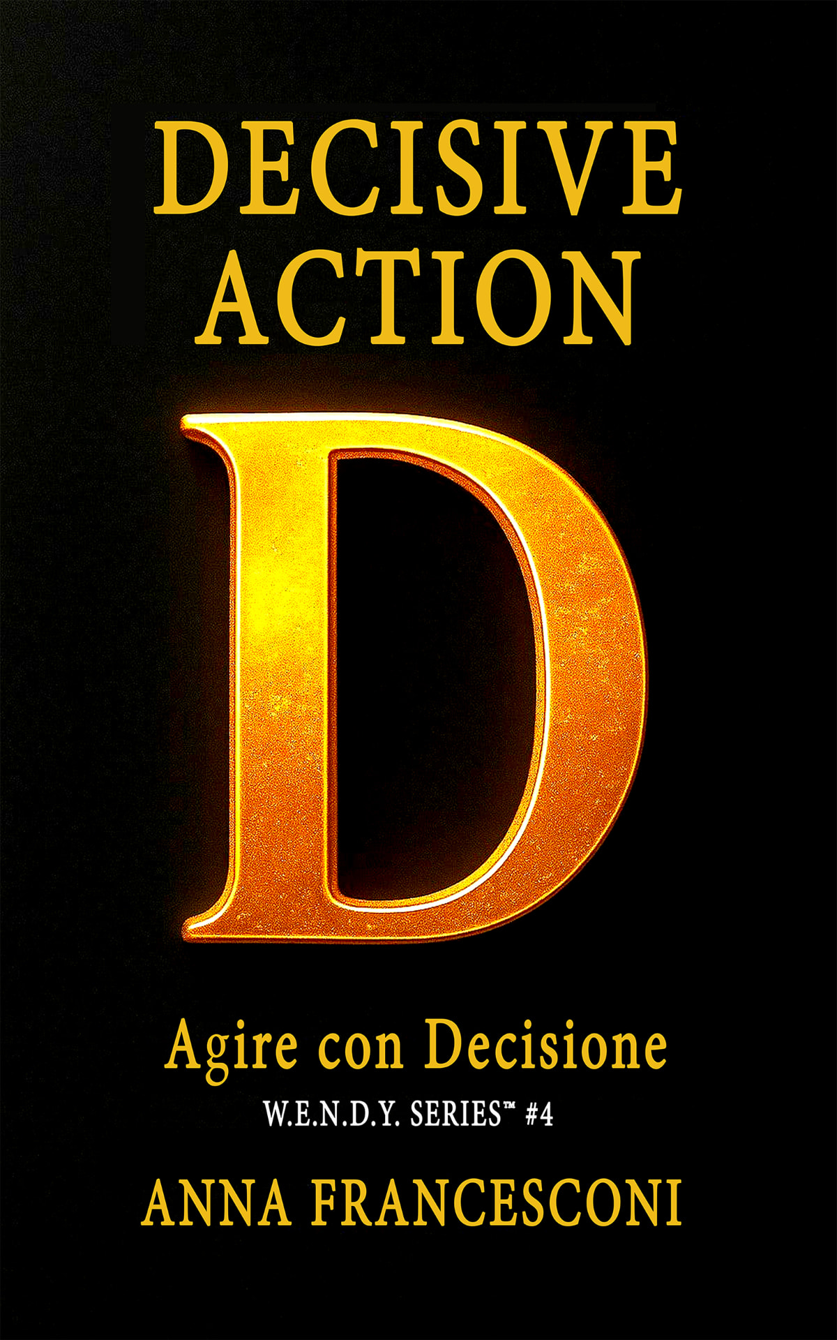Copertina Decisive Action — Agire con Decisione